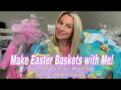 Make Adult & Teen Easter Baskets with Me! Stuff and Wrap & Decorate Like A PRO!