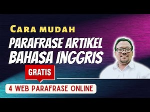 Cara Parafrase Artikel Bahasa Inggris | Parafrase Jurnal Internasional | Web Parafrase Online Gratis