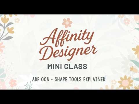 ADF 008 - Using Shape Tools Effectively