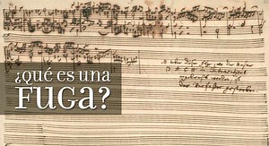 ¿Qué es una fuga en música clásica? - Significado
