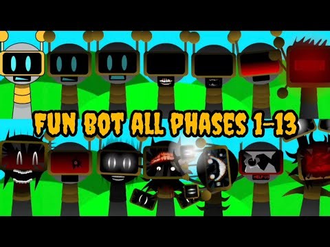 Incredibox Sprunki Fun Bot All Phases 1-13 #sprunkimod #incredibox #gameplay #games #sprunki #funbot