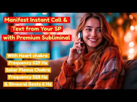 Your SP Calls You NOW! Manifest Instant Call/Text | In 1 Hour Subliminal