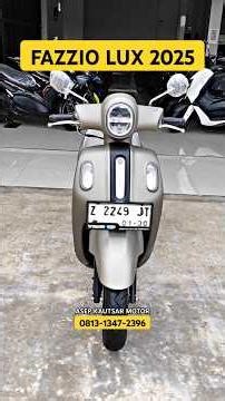 JUAL MOTOR BEKAS FAZZIO LUX TAHUN 2025 🤩