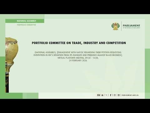 Portfolio Committee on Trade, Industry and Competition, 24 February 2026