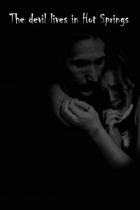 The Devil Lives in Hot Springs (2008) - Movie