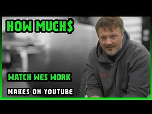 How Much Watch Wes Work Get paid From YouTube |