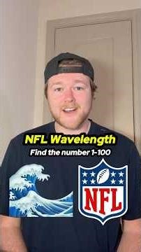 NFL Wavelength 1-100 🌊