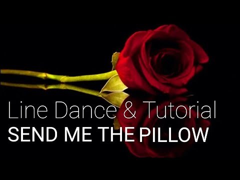 SEND ME THE PILLOW - Line Dance ( Dance & Tutorial)