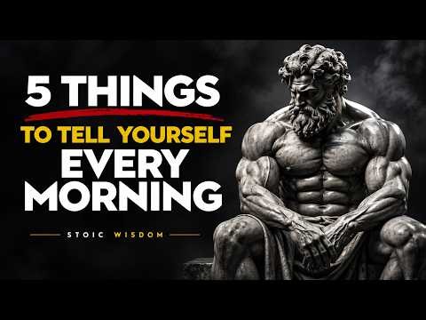 Listen Every Morning: 5 Stoic Reminders to Start Your Day Right | Stoicism