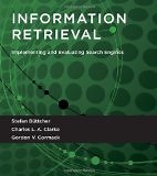 Information Retrieval: Implementing and Evaluating Search Engines | Guide books | ACM Digital Library