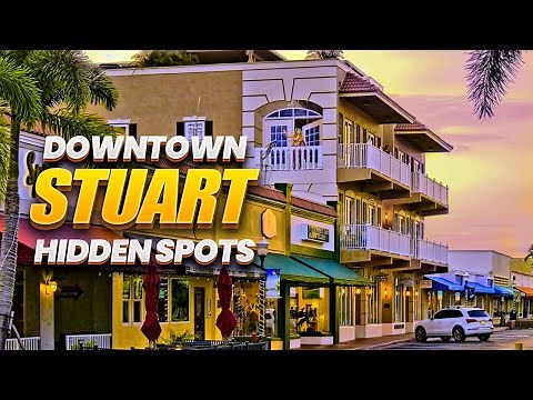Secret Parking & Must-Visit Spots in Downtown Stuart, FL!