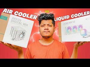 Air Cooler VS Liquid Cooler Which is Best for Gaming PC ft. Deepcool LE 360 V2