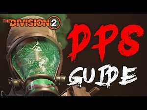 *DPS GUIDE* The Division 2 DPS Guide and Builds