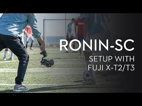 How to Connect and Setup Ronin-SC to FUJIFILM Camera