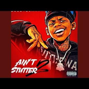 AIN'T STUTTER PART 2