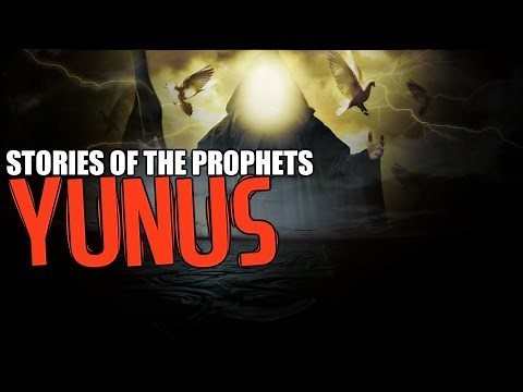 Prophet Yunus (علیه السلام) [Swallowed By The Whale]