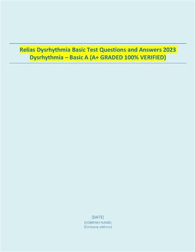 Relias Dysrhythmia Basic Test Questions And Answers 2023 Ace Your Exam With 100 Verified