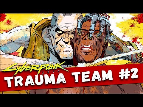 Cyberpunk 2077: Trauma Team Comic #2 Full Story