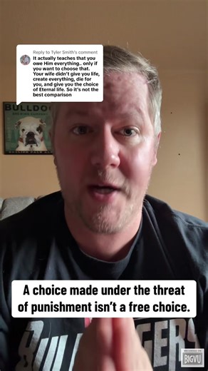 Replying to @Tyler Smith a choice made under the threat of punishment, isn’t a free choice. #jesus #god #christiantiktok #atheist #bible