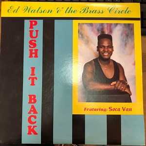 Ed Watson And The Brass Circle Featuring Soca Van - Push It Back
