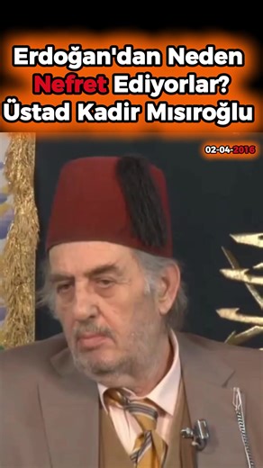 Erdoğan'a Duyulan Nefretin Nedenleri İle Kadir Mısıroğlu