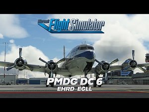 MSFS 2020 | PMDG DC6 | EHRD - iniScene EGLL