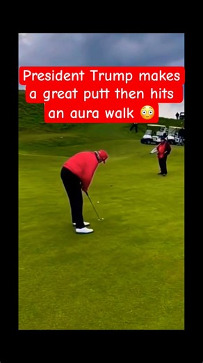 Trump's Aura Walk After This Putt 😂