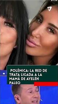 🔴 La RED de trata de la mamá de Ayelén Paleo sale a la luz
