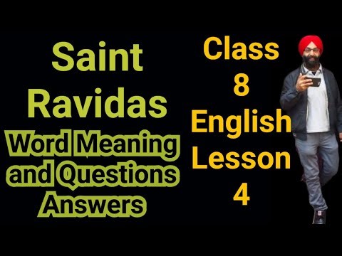 Class 8, English Lesson 4, Saint Ravidas , Questions Answers and Word Meanings