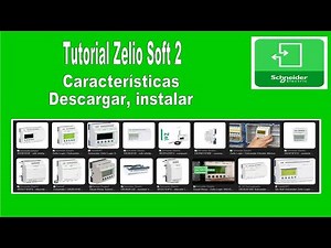 Zelio Soft 2 Tutorial. Features. Download, install.