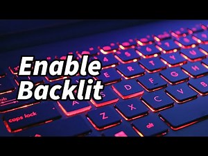 How to Enable Your Keyboard Backlight in Windows 10 | Enable Backlit Keyboard