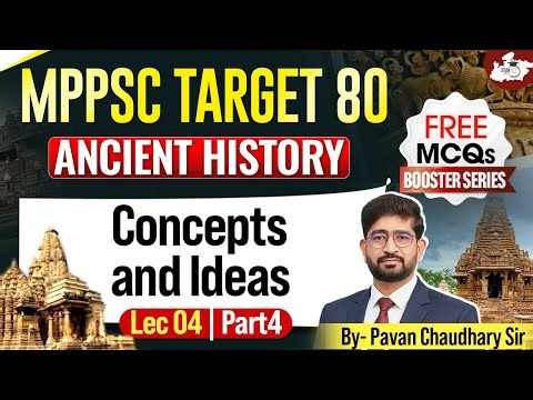 MPPSC Prelims 2026 | Ancient History : Concept & Idea Part 4 | BY Pavan Sir | MPPSC StudyIQ