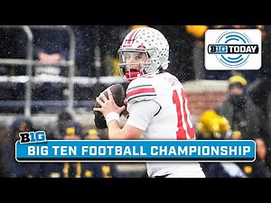 Final Preview of Big Ten Football Title Game; Which Team Will Win? Pat Fitzgerald Stops By|B1G Today
