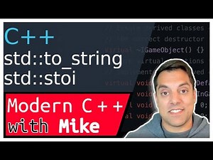 to_string and stoi | Modern Cpp Series Ep. 202