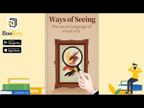 🔥🔥Ways of Seeing by John Berger (Summary) -- The Secret Language of Visual Arts