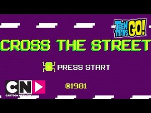 Teen Titans Go! | Cross The Street | Cartoon Network