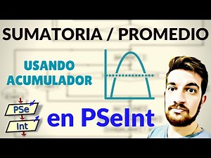 SUMATORIAS y PROMEDIOS 📊 en PSeInt ⌨️