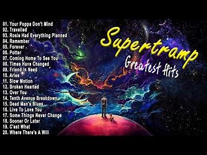 The Best Of Supertramp Full Album - SUPERTRAMP Very Greatest Hits Collection 2021
