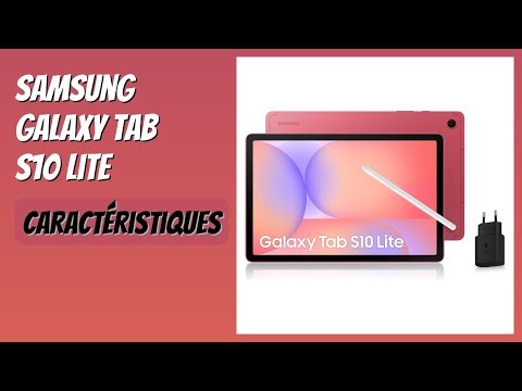 AVIS (2026) : Samsung Galaxy Tab S10 Lite. DÉTAILS