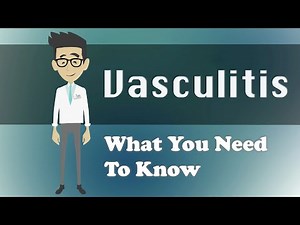 Vasculitis - What You Need To Know