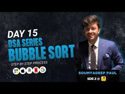 Bubble Sort | Day 15 | DSA Series for Beginners