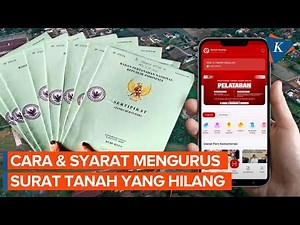 Sertifikat Tanah Hilang? Berikut Cara dan Syarat Mengurusnya di Kantor Pertanahan