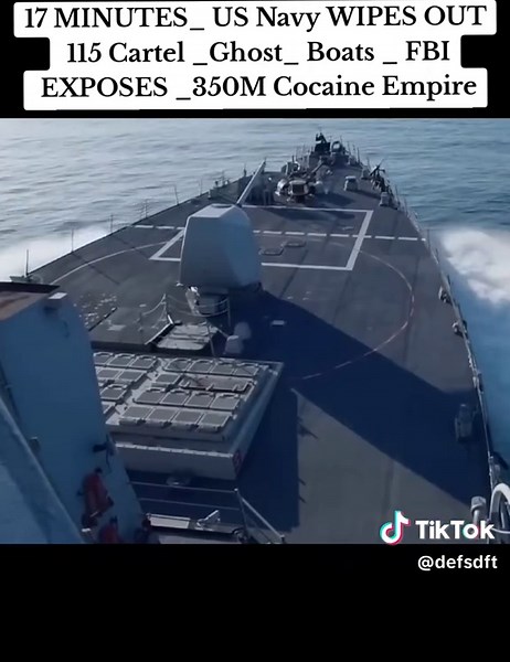17 MINUTES_ US Navy WIPES OUT 115 Cartel _Ghost_ Boats _ FBI EXPOSES _350M Cocaine Empire #usnavy #usanews🇺🇸 #usa_tiktok