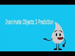 Inanimate objects 3 prediction