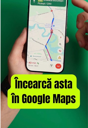 3 setări utile în Google Maps pe care trebuie să le știi