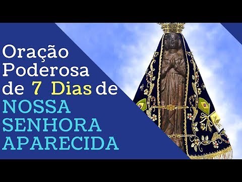 Powerful 7-Day Prayer to Our Lady of Aparecida