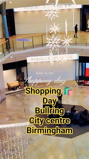 Shopping day in Birmingham Bull ring #shoppingvlog #birmingham #shorts #shortsfeed #citycentermall