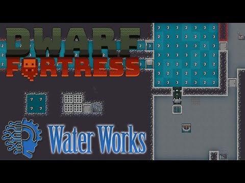 Using Water & Water Pressure 🔅DWARF FORTRESS STEAM🔅