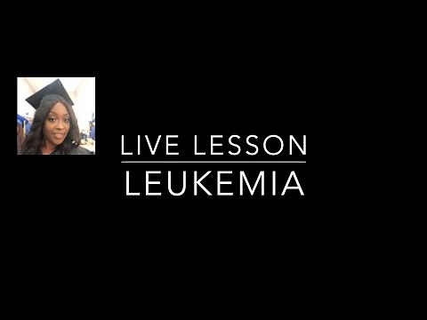 Nursing care for the Pediatric Patient with Leukemia