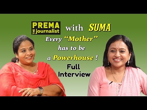 Suma Kanakala | Prema the Journalist #57 | Full Interview